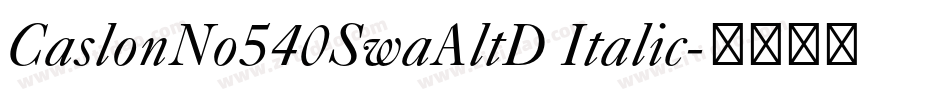 CaslonNo540SwaAltD Italic字体转换
